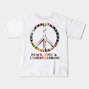 PEACE, LOVE & UNDERSTANDING Kids T-Shirt